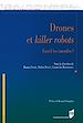 Télécharger le livre :  Drones et killer robots : Faut-il les interdire ?