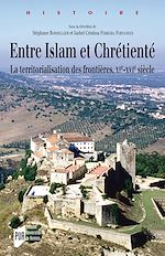Télécharger le livre :  Entre Islam et Chrétienté