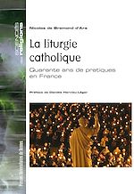 Télécharger le livre :  La liturgie catholique
