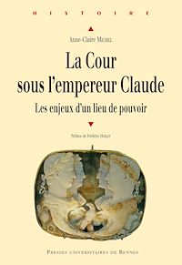 Télécharger le livre :  La Cour sous l’empereur Claude