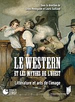 Télécharger le livre :  Le western et les mythes de l'Ouest