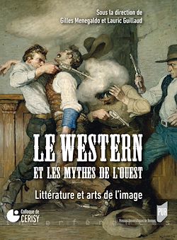 Télécharger le livre :  Le western et les mythes de l'Ouest
