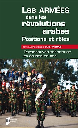 Télécharger le livre :  Les armées dans les révolutions arabes : positions et rôles
