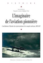 Download this eBook L'imaginaire de l'aviation pionnière