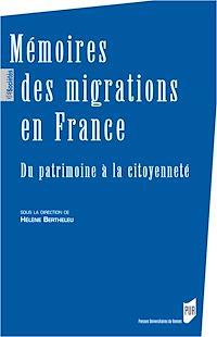 Télécharger le livre :  Mémoires des migrations en France