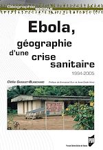 Télécharger le livre :  Ebola, géographie d'une crise sanitaire