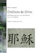 Télécharger le livre :  Chrétiens de Chine