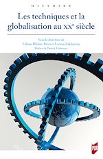 Download this eBook Les techniques et la globalisation au XXe siècle