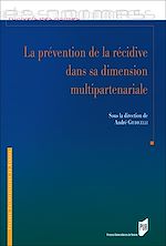 Télécharger le livre :  La prévention de la récidive dans sa dimension multipartenariale