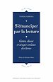 Télécharger le livre :  S'émanciper par la lecture