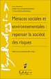 Télécharger le livre :  Menaces sociales et environnementales : repenser la société des risques