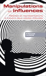 Download this eBook Manipulations et influences