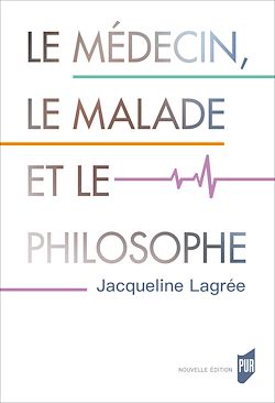 Télécharger le livre :  Le médecin, le malade et le philosophe