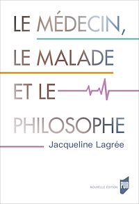 Télécharger le livre :  Le médecin, le malade et le philosophe