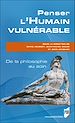 Télécharger le livre :  Penser l’humain vulnérable