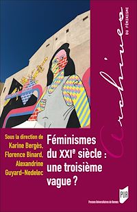 Télécharger le livre :  Féminismes du XXIe siècle : une troisième vague ?