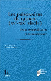 Télécharger le livre :  Les prisonniers de guerre (XVe-XIXe siècle)