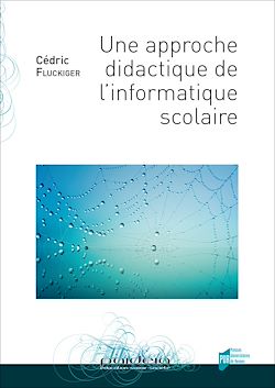 Télécharger le livre :  Une approche didactique de l’informatique scolaire