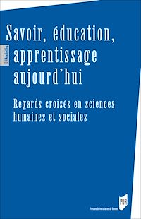 Télécharger le livre :  Savoir, éducation, apprentissage aujourd’hui