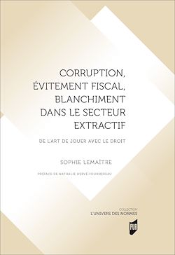 Télécharger le livre :  Corruption, évitement fiscal, blanchiment dans le secteur extractif