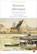 Télécharger le livre :  Horizons atlantiques