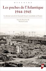 Télécharger le livre :  Les poches de l'Atlantique 1944-1945