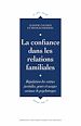 Télécharger le livre :  La confiance dans les relations familiales