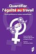 Télécharger le livre :  Quantifier l'égalité au travail