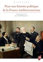 Download this eBook Pour une histoire politique de la France méditerranéenne