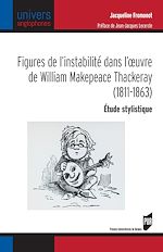 Télécharger le livre :  Figures de l'instabilité dans l'œuvre de William Makepeace Thackeray (1811-1863)