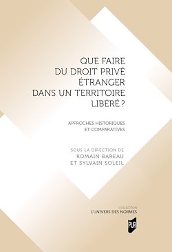 Télécharger le livre :  Que faire du droit privé étranger dans un territoire libéré ?