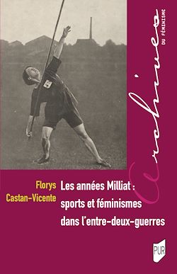 Télécharger le livre :  Les années Milliat : sports et féminismes dans l'entre-deux-guerres