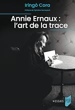 Télécharger le livre :  Annie Ernaux : l'art de la trace