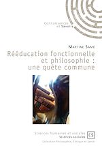 Download this eBook Rééducation fonctionnelle et philosophie : une quête commune