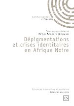 Download this eBook Dépigmentations et crises identitaires en Afrique Noire