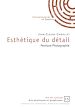 Télécharger le livre :  Esthétique du détail