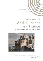 Télécharger le livre :  Abd-el-Kader en France