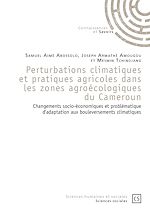 Télécharger le livre :  Perturbations climatiques et pratiques agricoles dans les zones agroécologiques du Cameroun