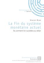 Download this eBook La fin du système monétaire actuel