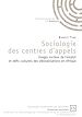Télécharger le livre :  Sociologie des centres d'appels