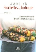 Télécharger le livre :  Le Petit Livre de - Brochettes et Barbecue
