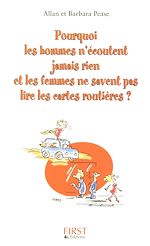 Télécharger le livre :  Pourquoi les hommes n'écoutent jamais rien et les femmes ne savent pas lire les cartes routières ?