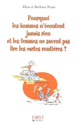Téléchargez le livre :  Pourquoi les hommes n'écoutent jamais rien et les femmes ne savent pas lire les cartes routières ?