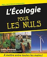 Télécharger le livre :  L'écologie pour les nuls - Agir, c'est d'abord comprendre