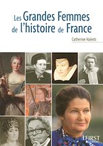 Télécharger le livre :  Le Petit Livre de - Les grandes femmes de l'Histoire de France