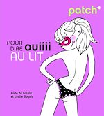 Télécharger le livre :  PATCH pour dire ouiiii au lit