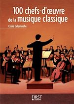 Télécharger le livre :  Le Petit Livre de - 100 chefs-d'oeuvre de la musique classique