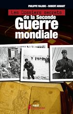 Télécharger le livre :  Les Dossiers secrets de la Seconde guerre mondiale