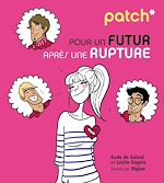 Télécharger le livre :  PATCH pour un futur après une rupture