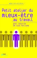 Télécharger le livre :  Petit atelier du mieux-être au travail